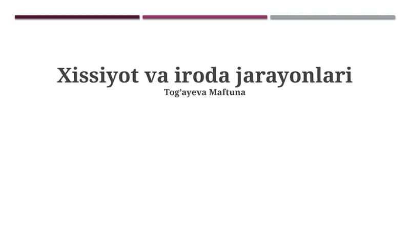Xissiyot va iroda jarayonlari 1