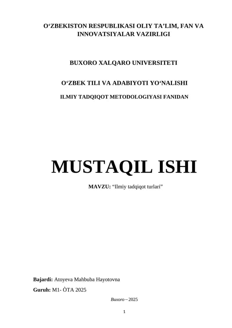 ILMIY TADQIQOT TURLARI. mustaqil ish 1