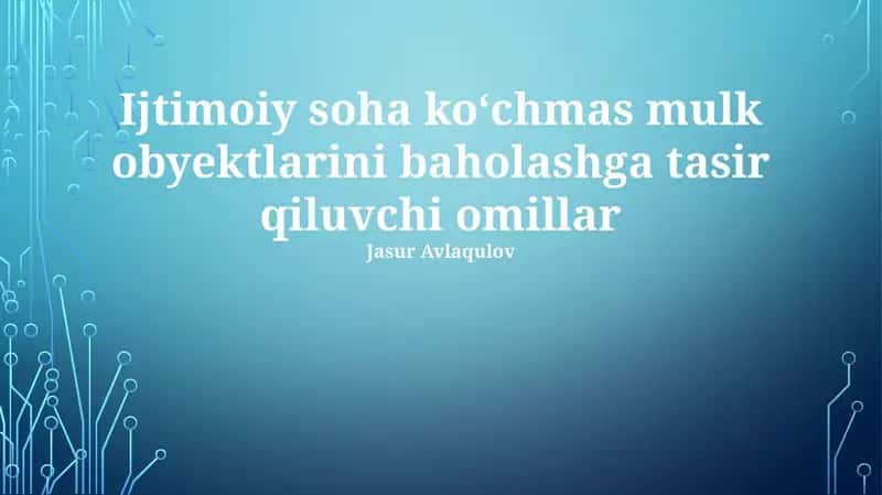 Koʻchmas mulk obyektlarini baholash omillari 1