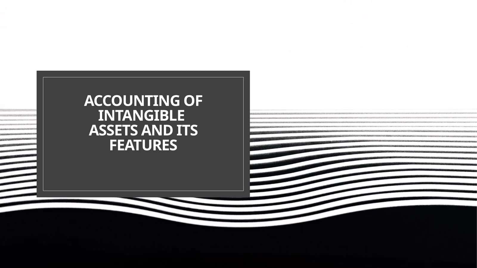 Accounting of intangible assets and its features 1
