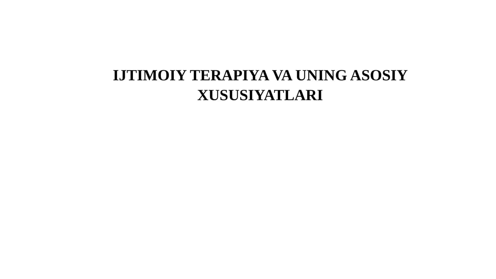Ijtimoiy terapiya va uning asosiy xususiyatlari 1