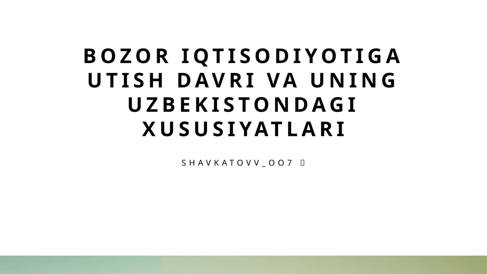 O'zbekistonning bozor iqtisodiyotiga o'tish jarayoni va asosiy bosqichlari 1