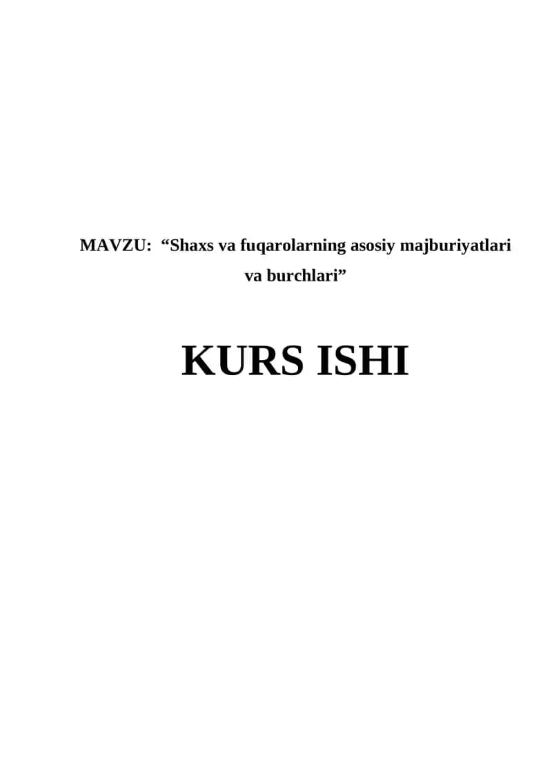 “Shaxs va fuqarolarning asosiy majburiyatlari va burchlari” 1