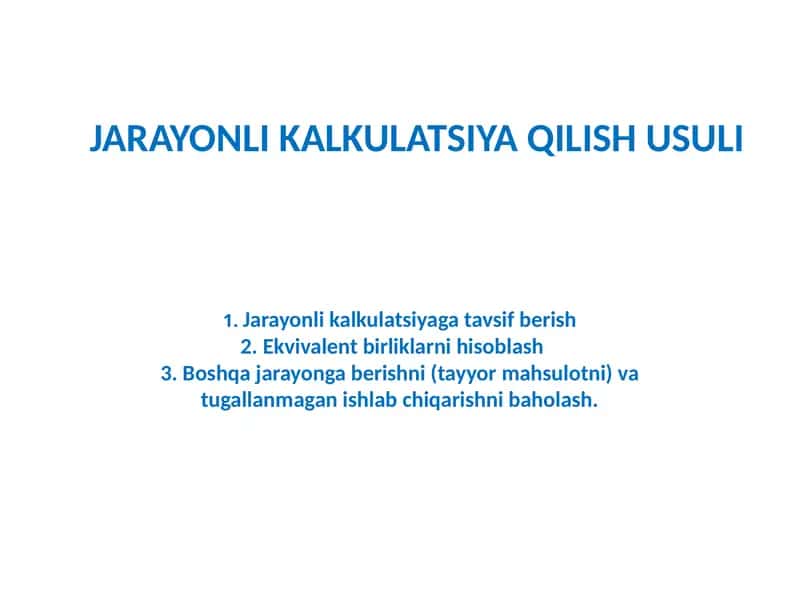 JARAYONLI KALKULATSIYA QILISH USULI 1