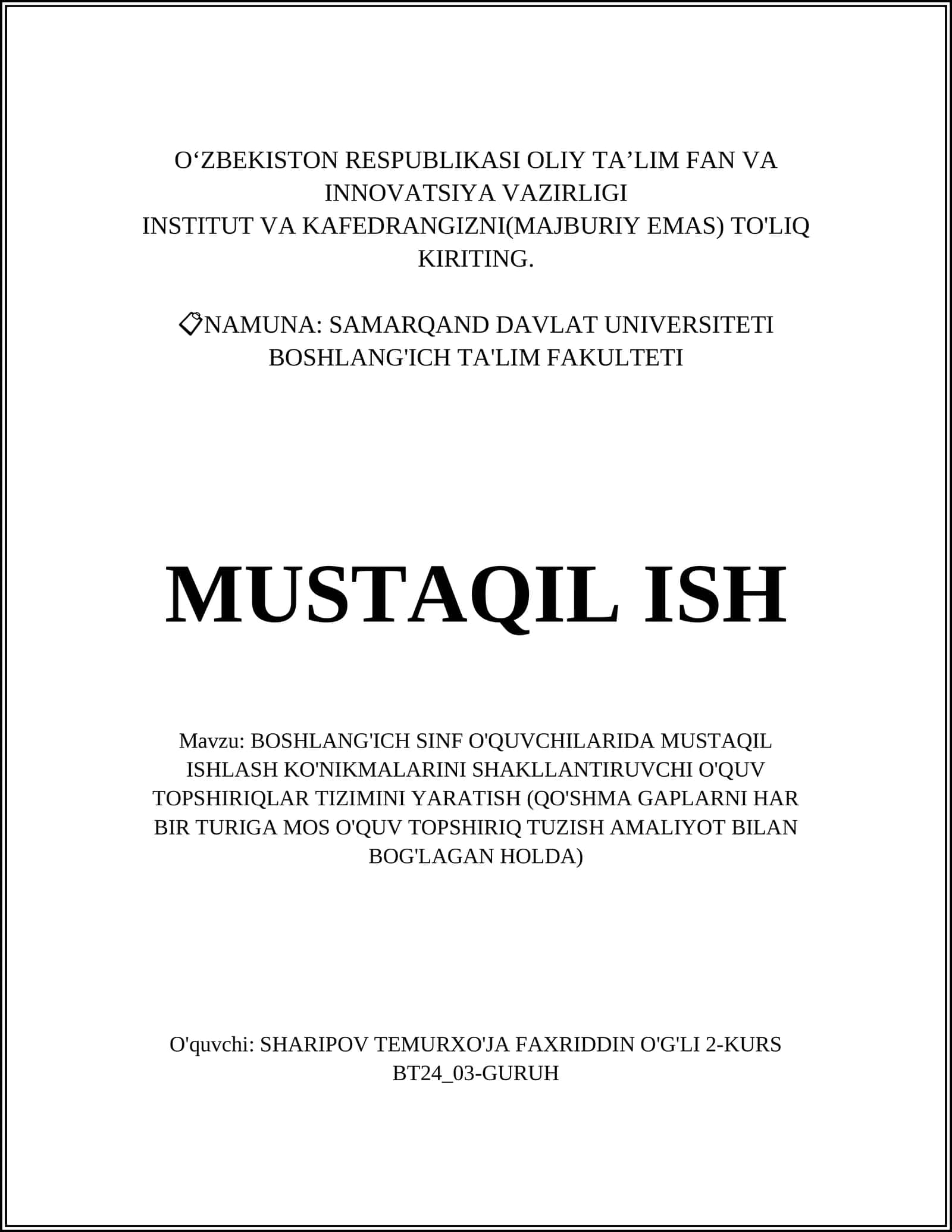 BOSHLANG'ICH SINF O'QUVCHILARIDA MUSTAQIL ISHLASH KO'NIKMALARINI SHAKLLANTIRUVCHI O'QUV TOPSHIRIQLAR TIZIMINI YARATISH 1