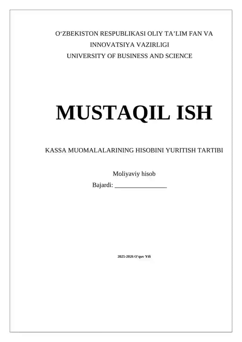 Kassa muomalalarining hisobini yuritish tartibi
