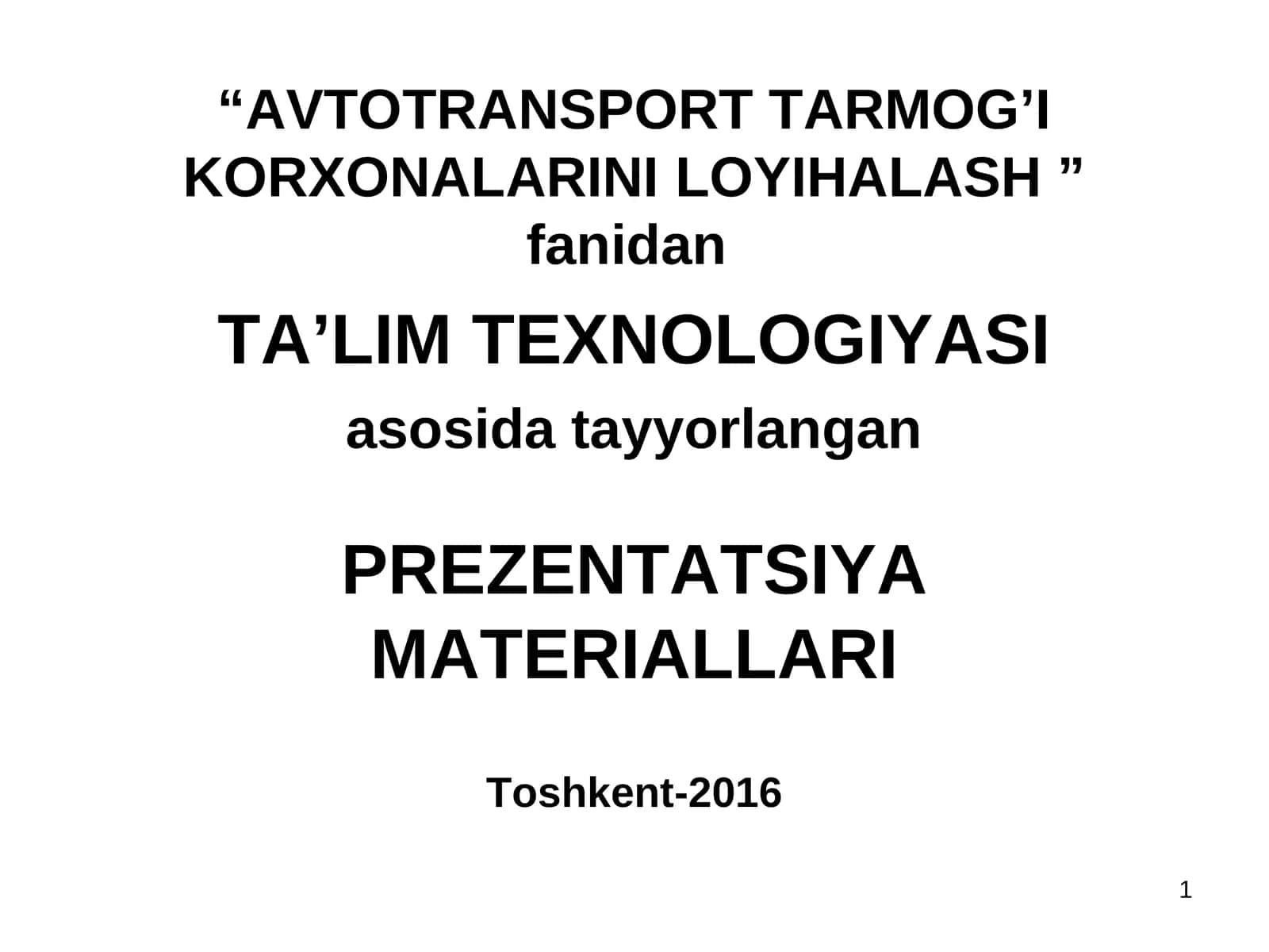 AVTOTRANSPORT TARMOG’I KORXONALARINI LOYIHALASH 1