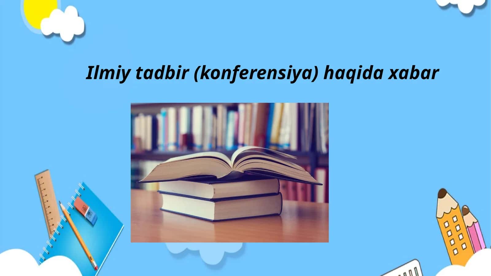 Ilmiy tadbir (konferensiya) haqida xabar 1