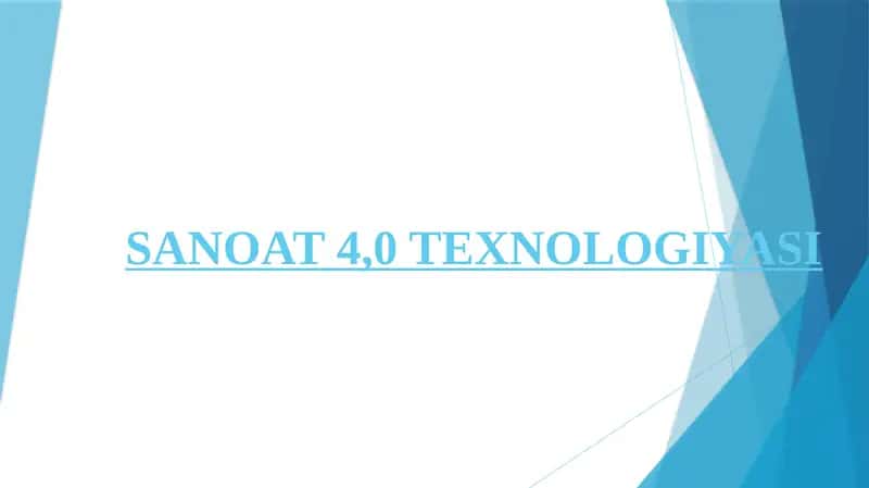 SANOAT 4,0 TEXNOLOGIYASI 1