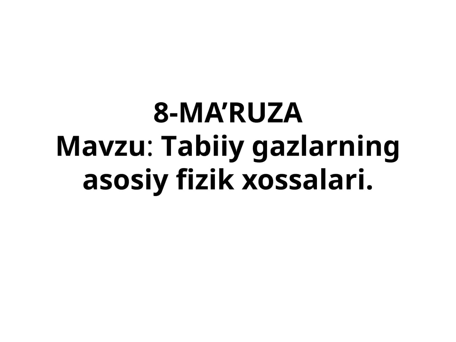 Tabiiy gaz tarkibidagi asosiy komponentlarning fizik va kimyoviy xossalari 1