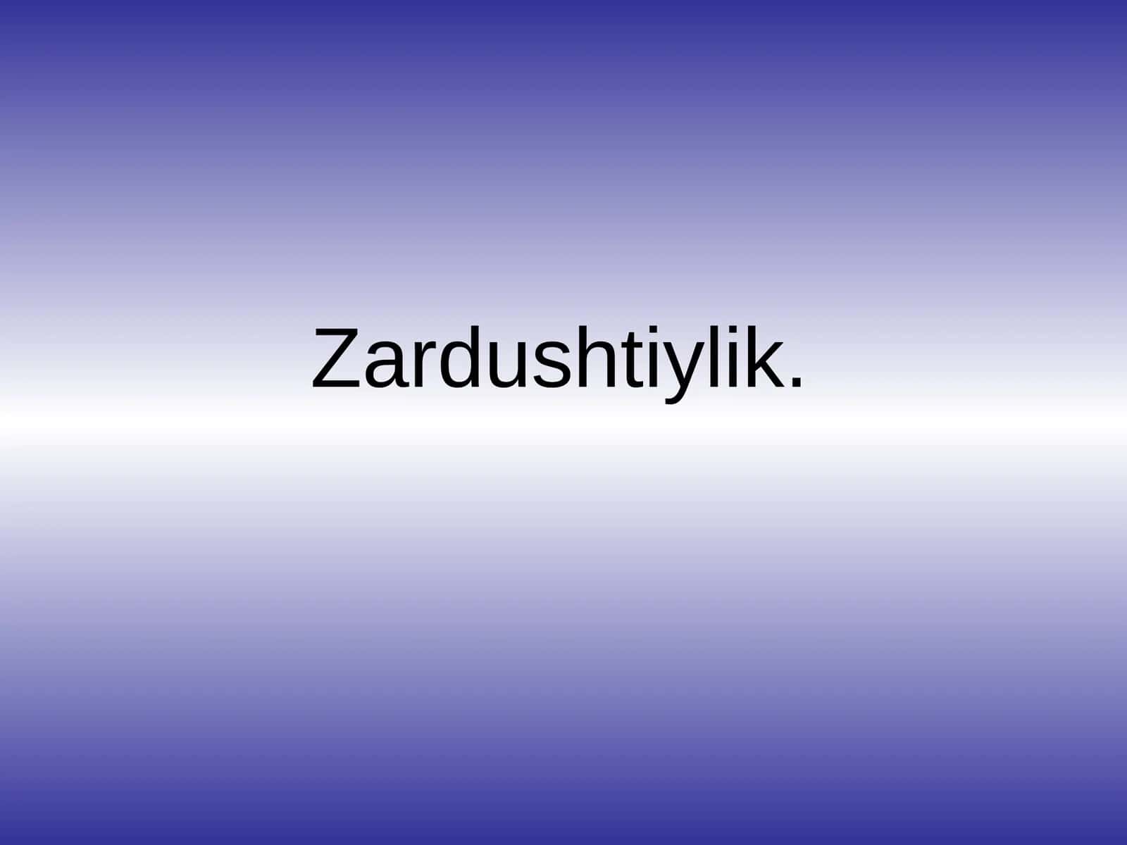 Zardushtiylik 1