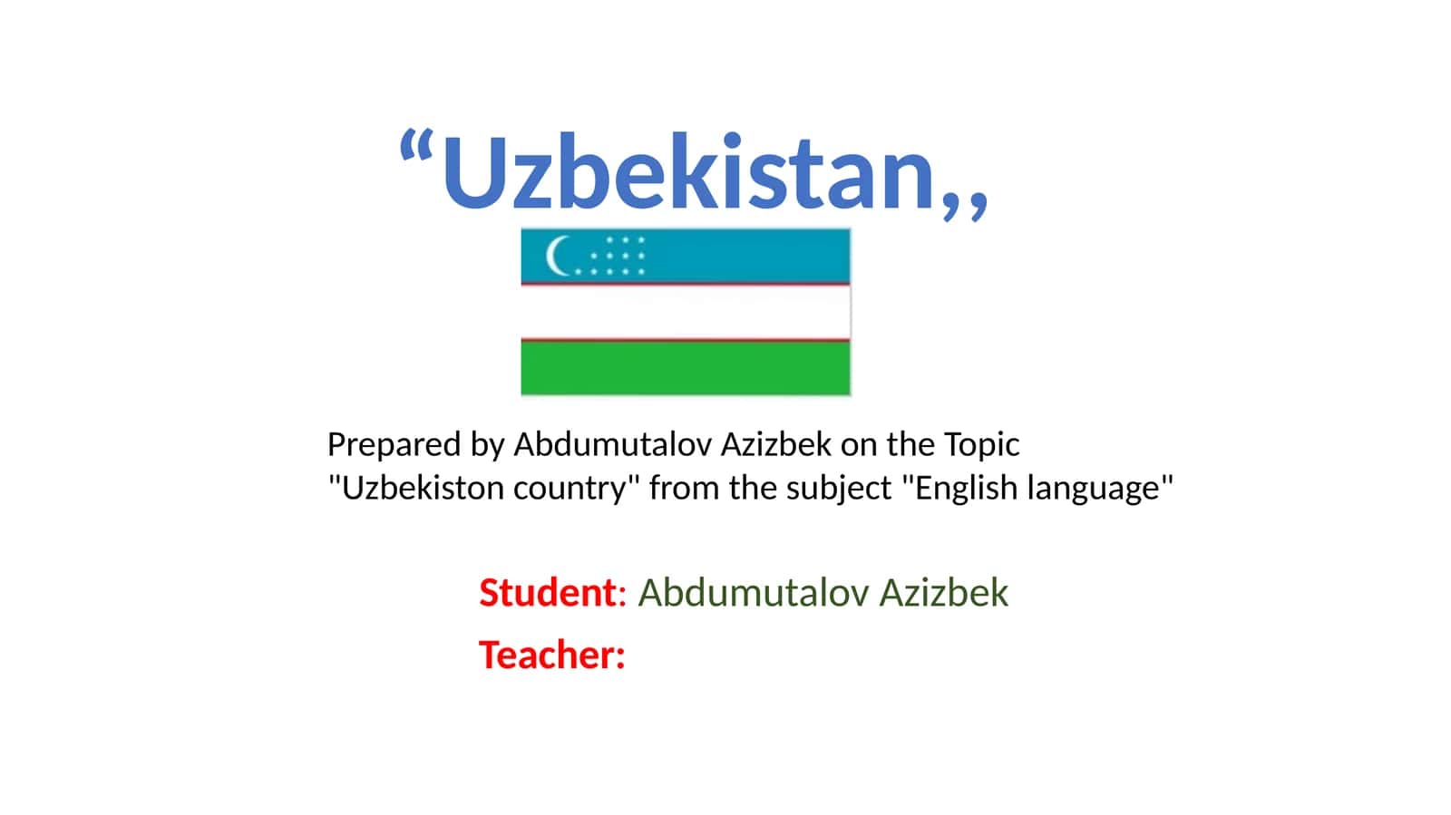Topic "Uzbekiston country" from the subject "English language" 1