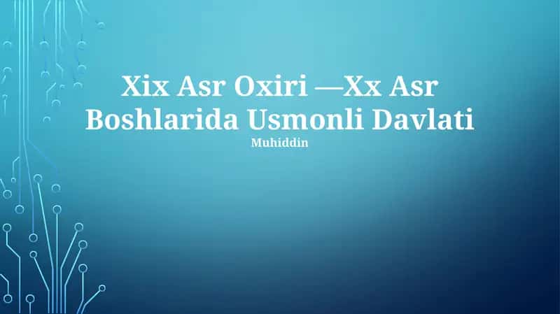 Xix Asr Oxiri —Xx Asr Boshlarida Usmonli Davlati 1