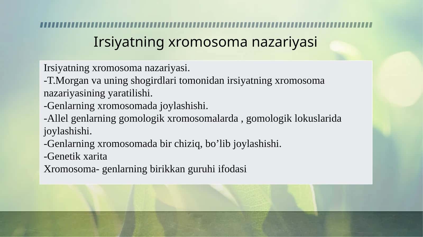 Irsiyatning xromosoma nazariyasi 1