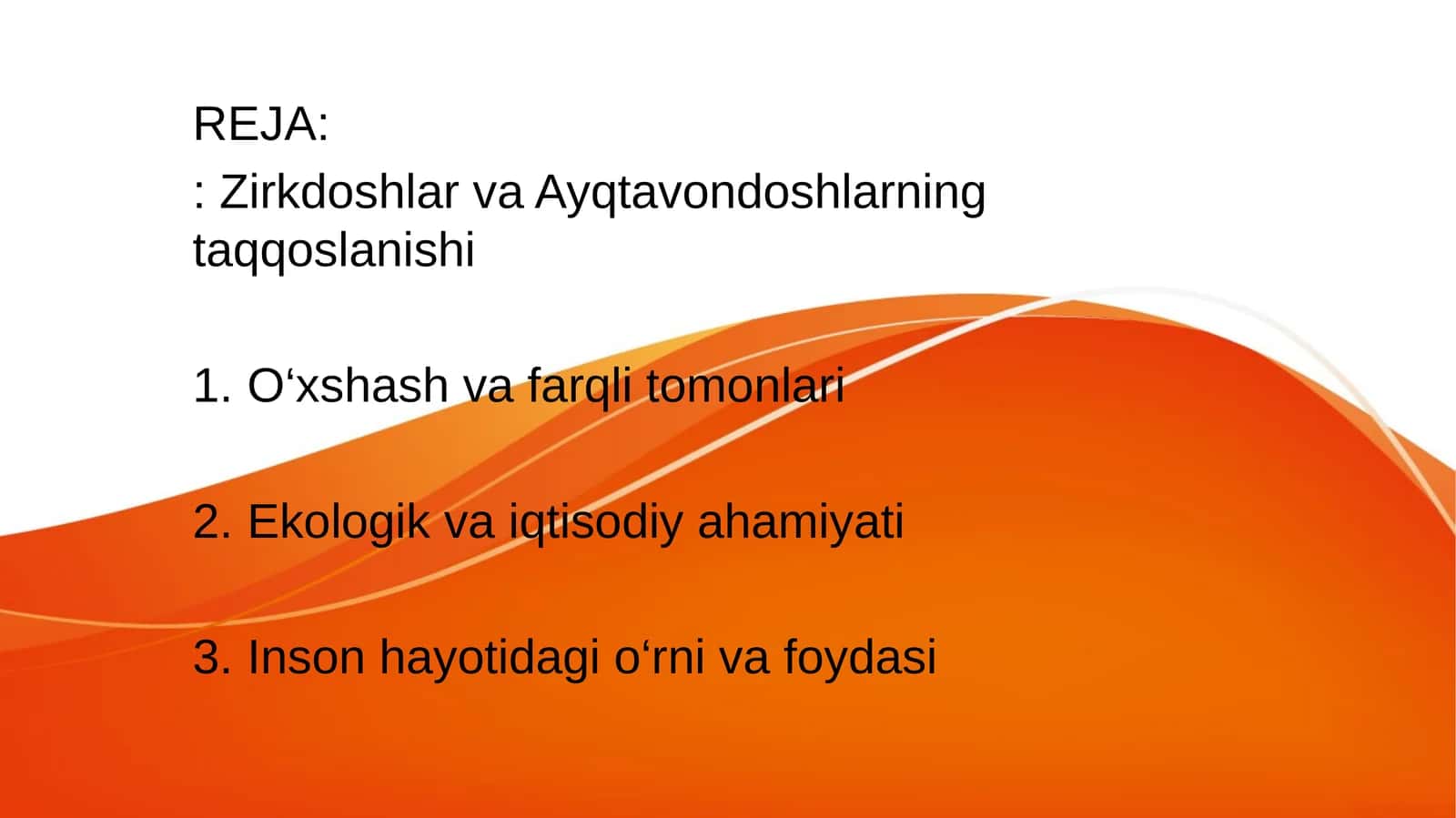 Zirkdoshlar va Ayqtavondoshlarning taqqoslanishi 1