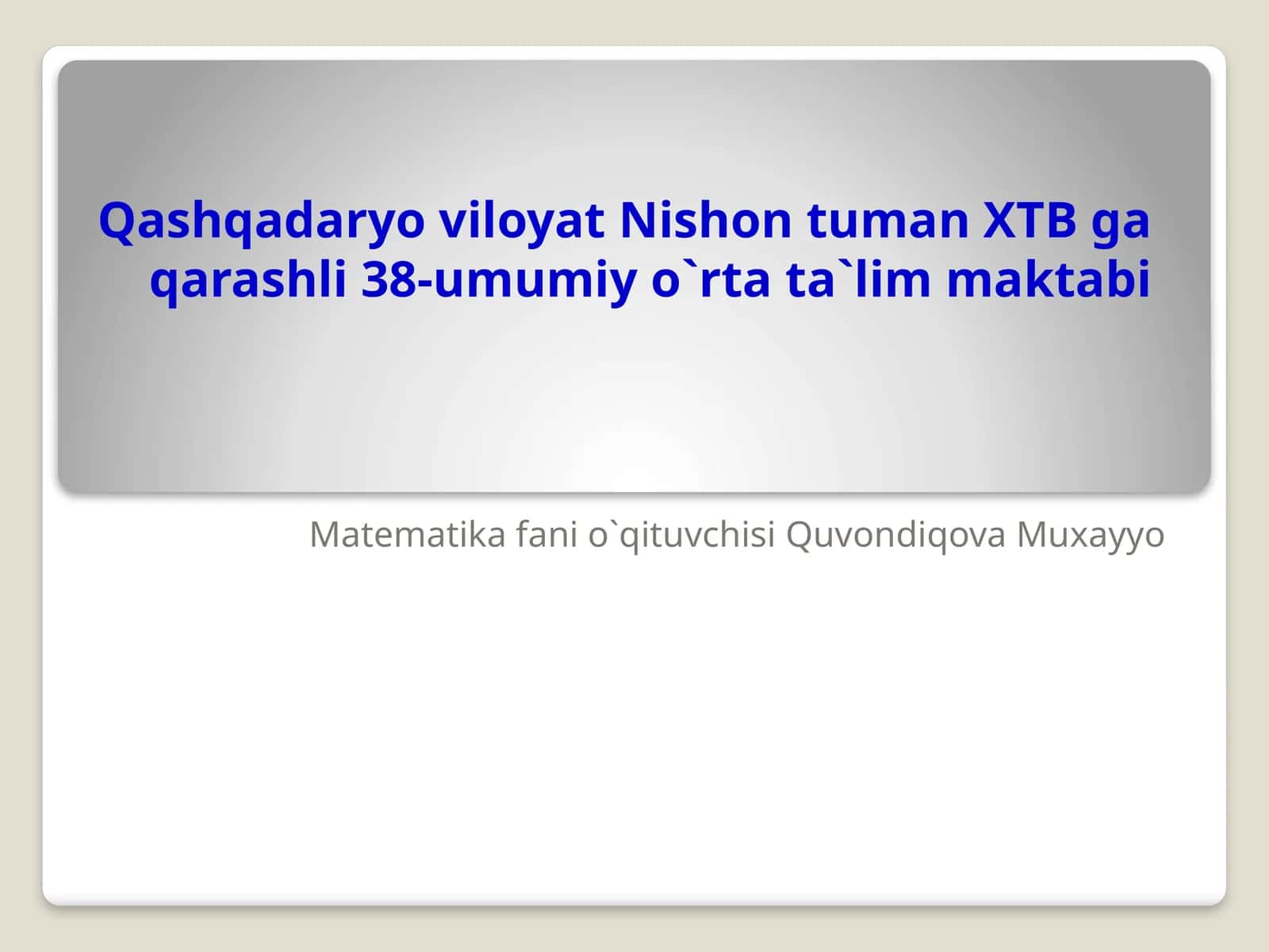 Matematika Fanio O'qituvchisi 1