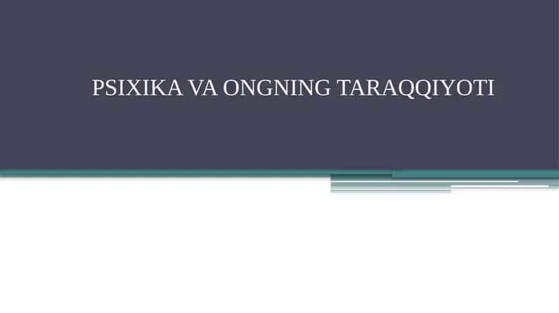 Psixika va Ongning Taraqqiyoti 1