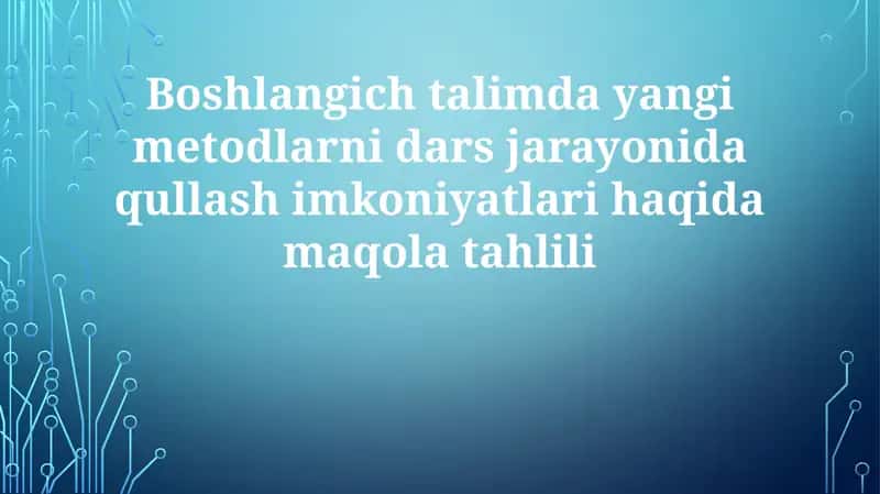O'qitishning yangi usullari 1