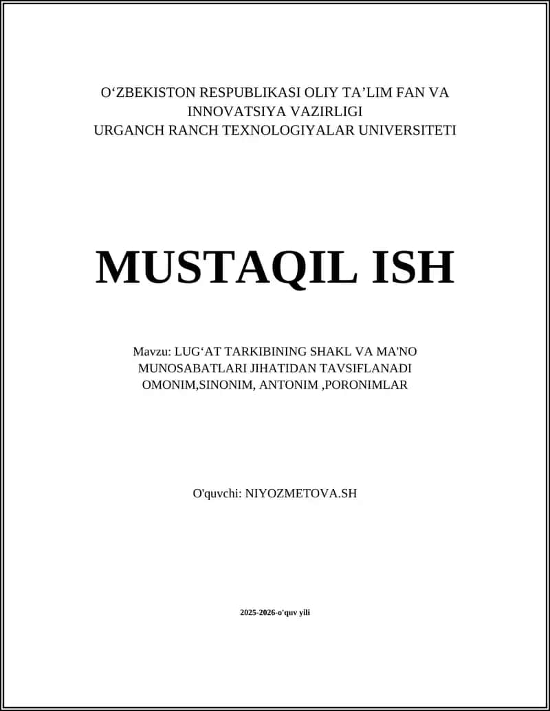 LUG‘AT TARKIBINING SHAKL VA MA'NO MUNOSABATLARI JIHATIDAN TAVSIFLANADI OMONIM,SINONIM, ANTONIM,PORONIMLAR 1