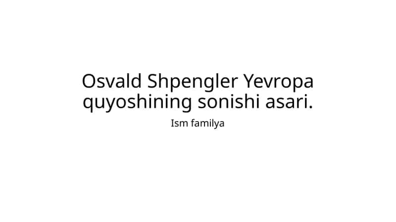 Osvald Shpengler Yevropa quyoshining sonishi asari