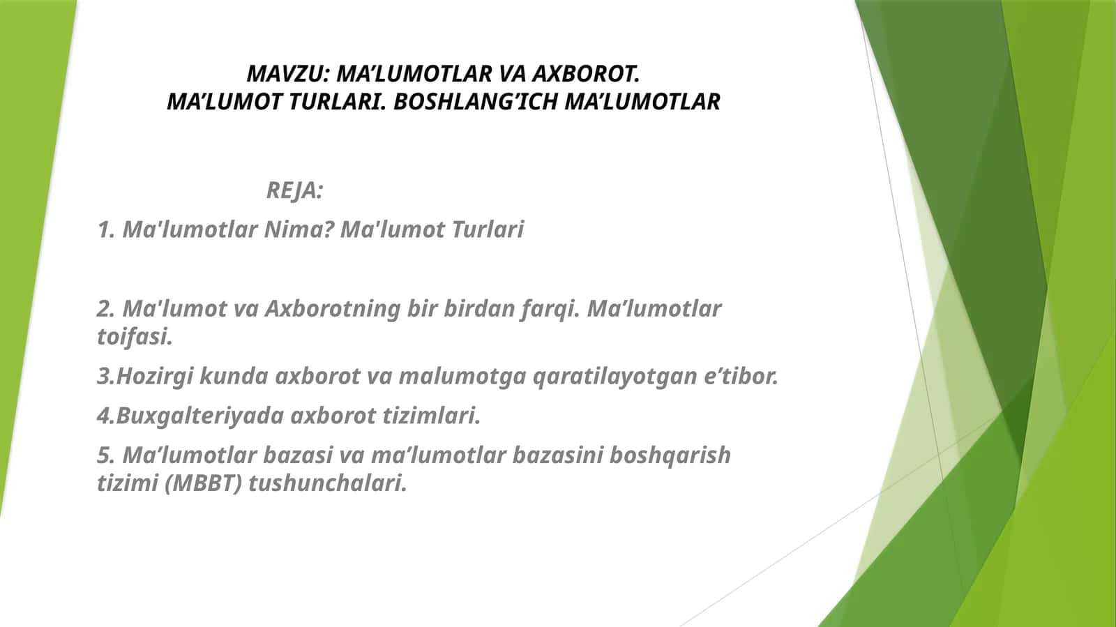 MA’LUMOTLAR VA AXBOROT.MA’LUMOT TURLARI. BOSHLANG’ICH MA’LUMOTLAR 1