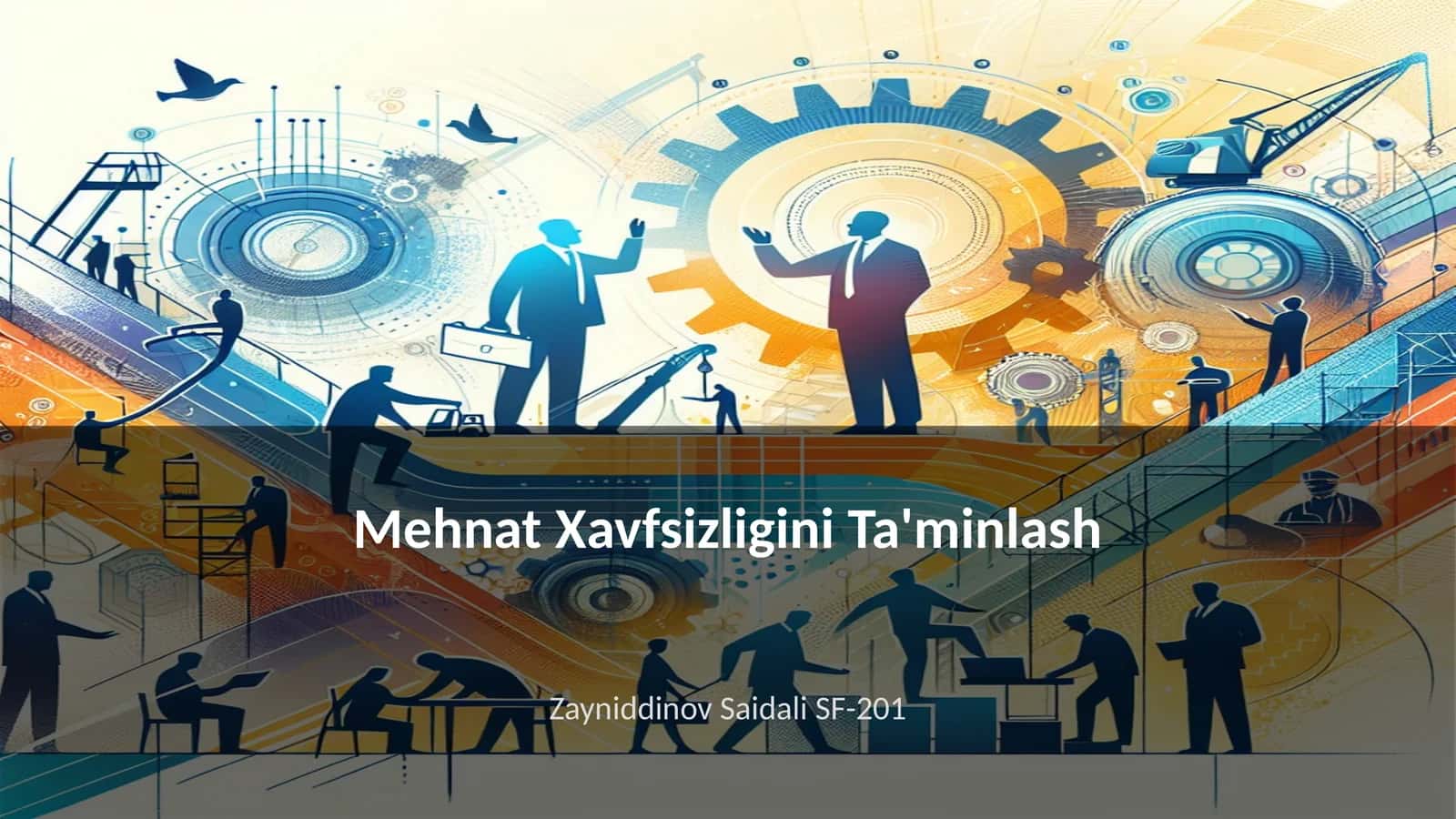 Mehnat Xavfsizligini Ta'minlash 1
