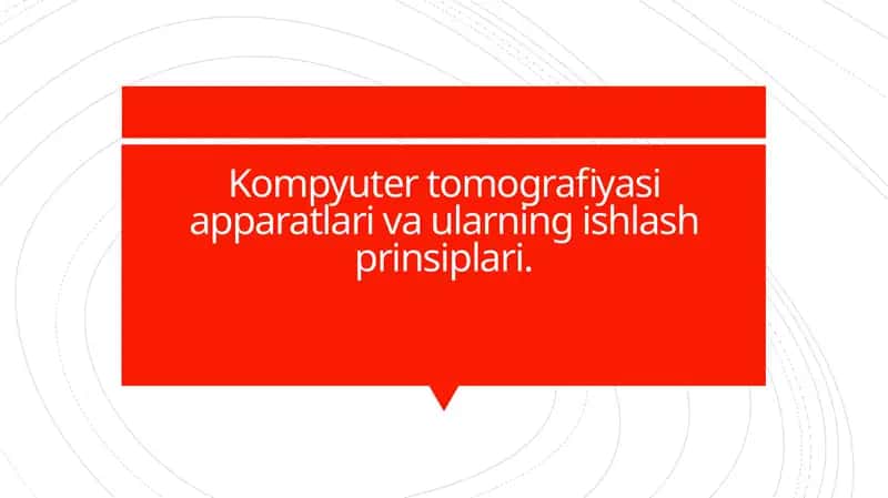 Kompyuter tomografiyasi 1