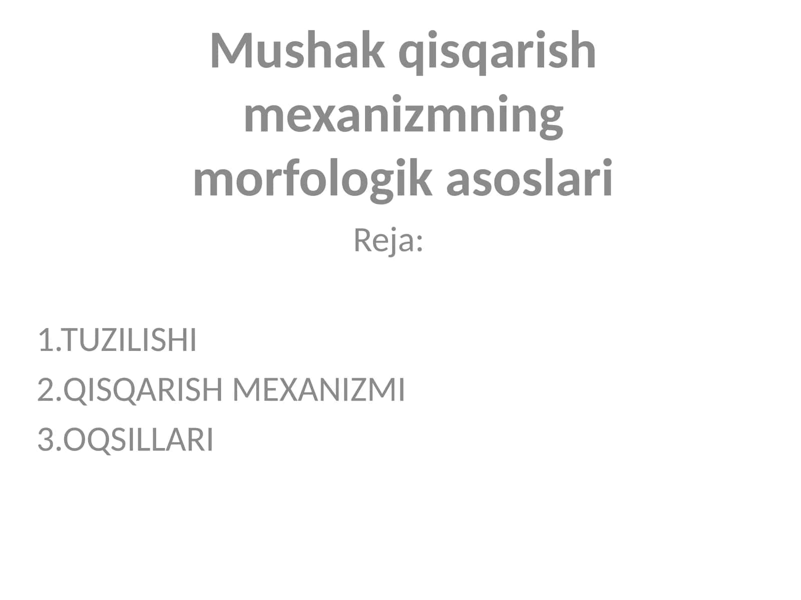 Mushak qisqarish mexanizmning morfologik asoslari 1