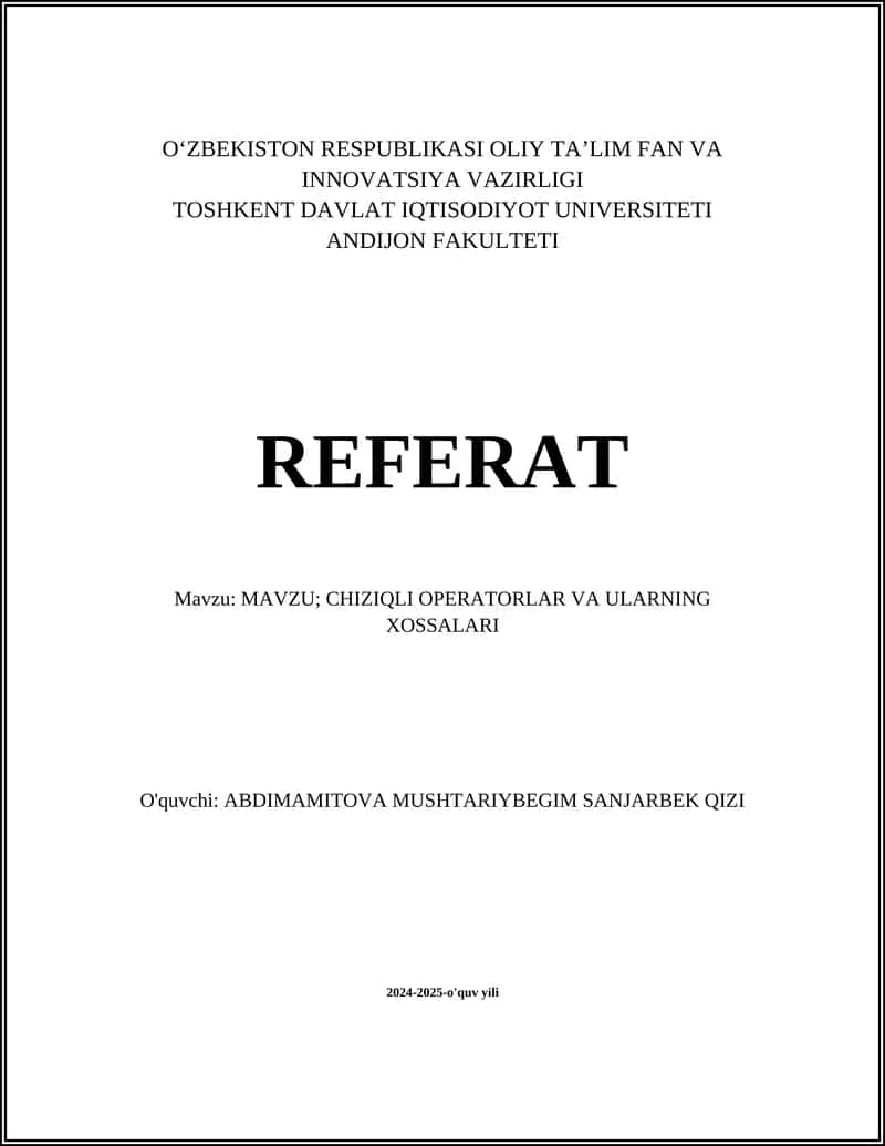 CHIZIQLI OPERATORLAR VA ULARNING XOSSALARI 1