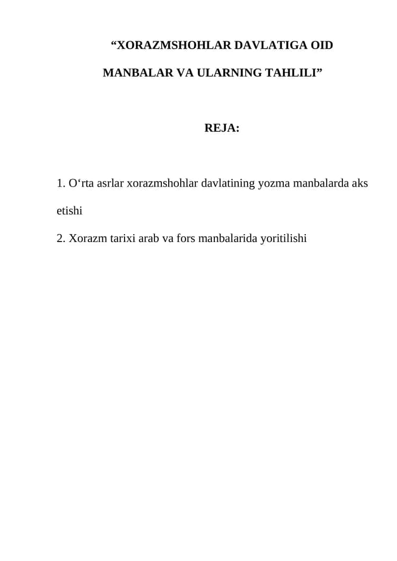 XORAZMSHOHLAR DAVLATIGA OID MANBALAR VA ULARNING TAHLILI 1