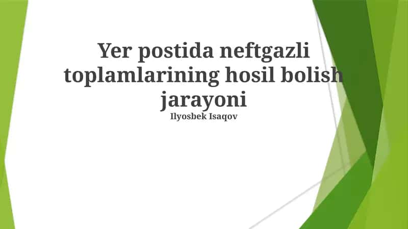 Neft va Gazning Hosil Boʻlishi Jarayoni 1