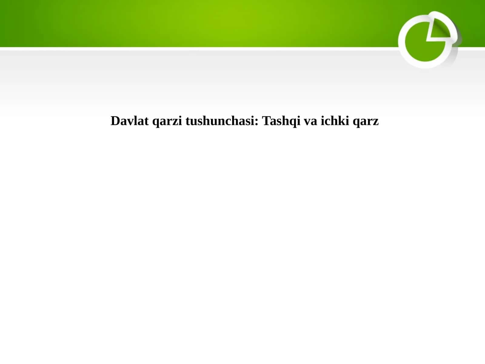 Davlat qarzi tushunchasi Tashqi va ichki qarz 1