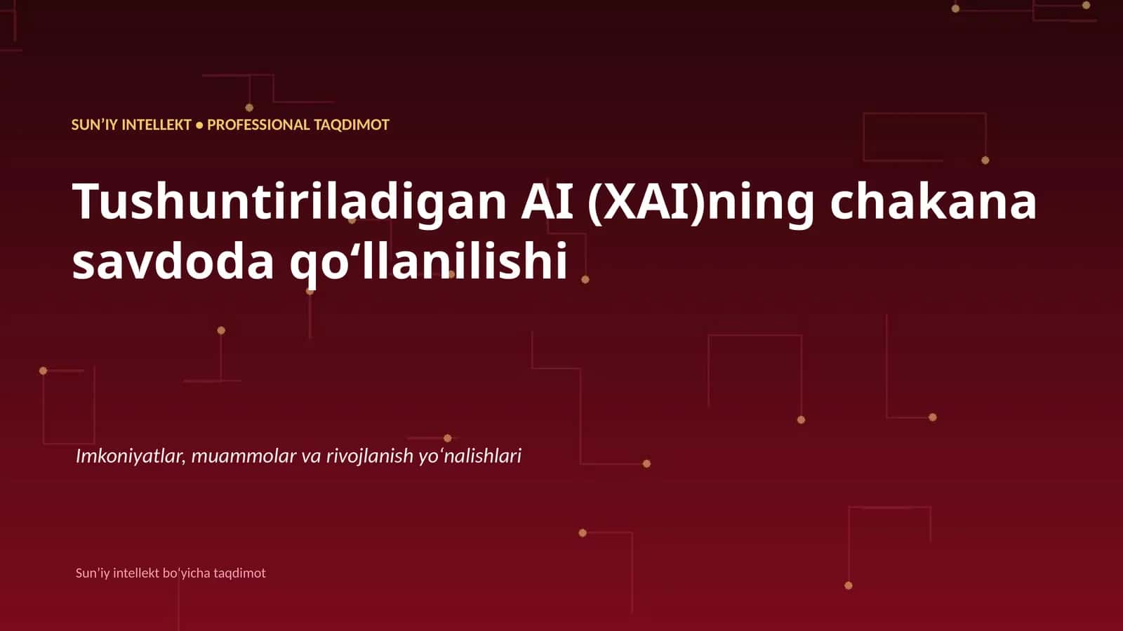 SUNʼIY INTELLEKT • PROFESSIONAL TAQDIMOT 1