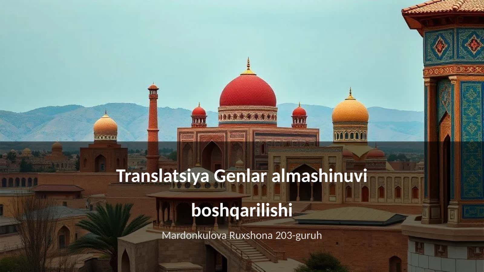 Translatsiya Genlar almashinuvi boshqarilishi 1