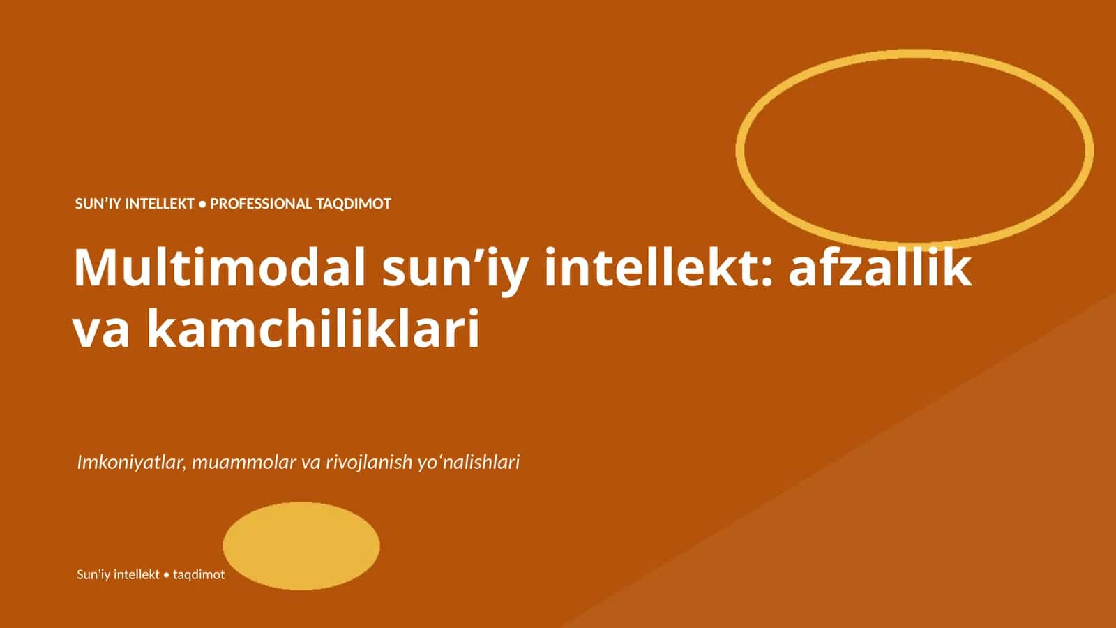 SUNʼIY INTELLEKT • PROFESSIONAL TAQDIMOT 1