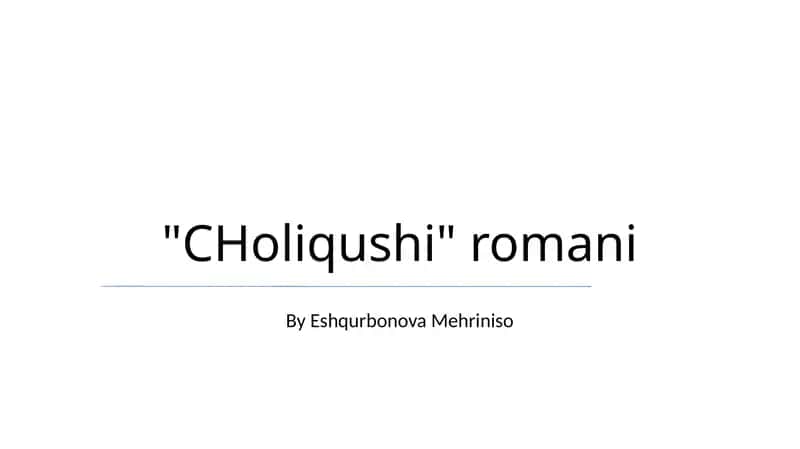 CHoliqushi romani 1
