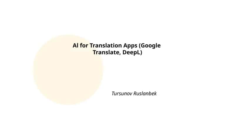 Al for Translation Apps (Google Translate, DeepL) 1