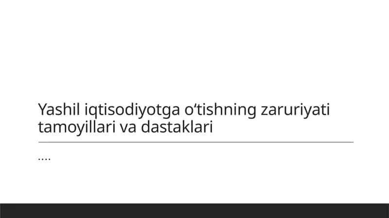 Yashil iqtisodiyotga oʻtish zaruriyati 1