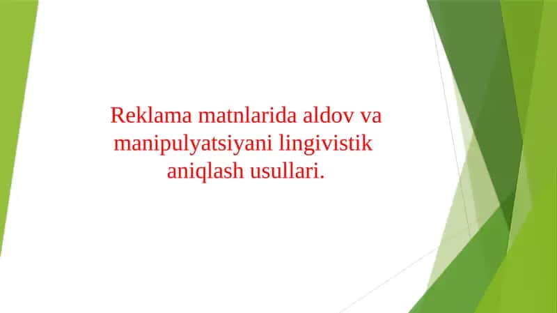 Reklama matnlarida aldov va manipulyatsiyani lingivistik aniqlash usullari. 1