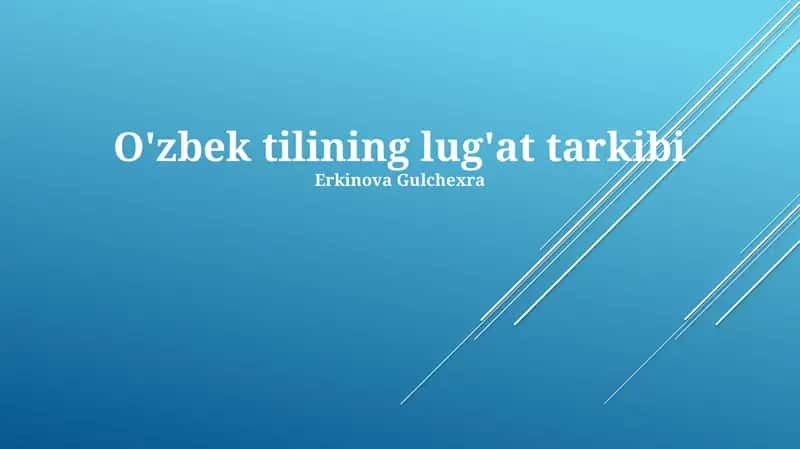 O'zbek tilining lug'at tarkibi 1