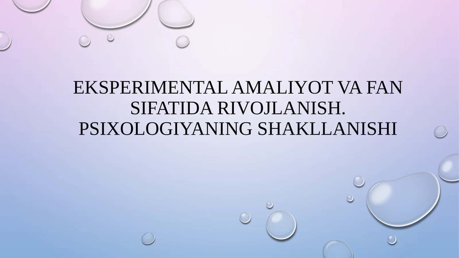 Eksperimental psixologiya: fan sifati va rivojlanish 1