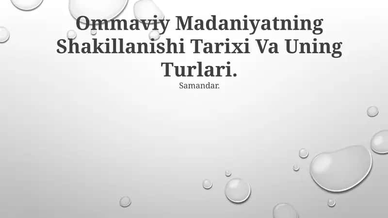 Ommaviy Madaniyatning Shakillanishi Tarixi Va Uning Turlari 1