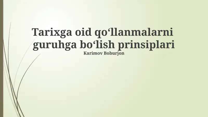 Tarixga oid qoʻllanmalarni guruhga boʻlish prinsiplari 1