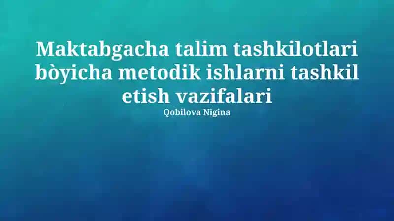 Metodik ishlarni tashkil etish vazifalari