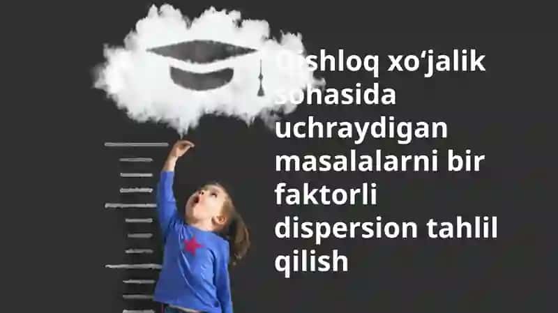 Qishloq xo'jaligida ANOVA tahlili