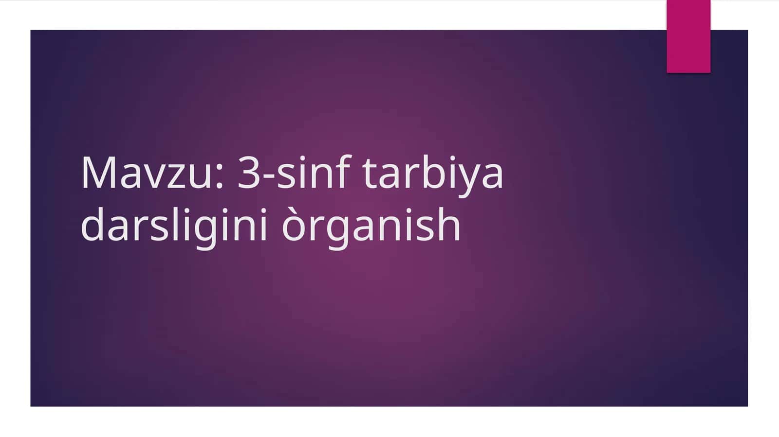 3-sinf tarbiya darsligini òrganish 1