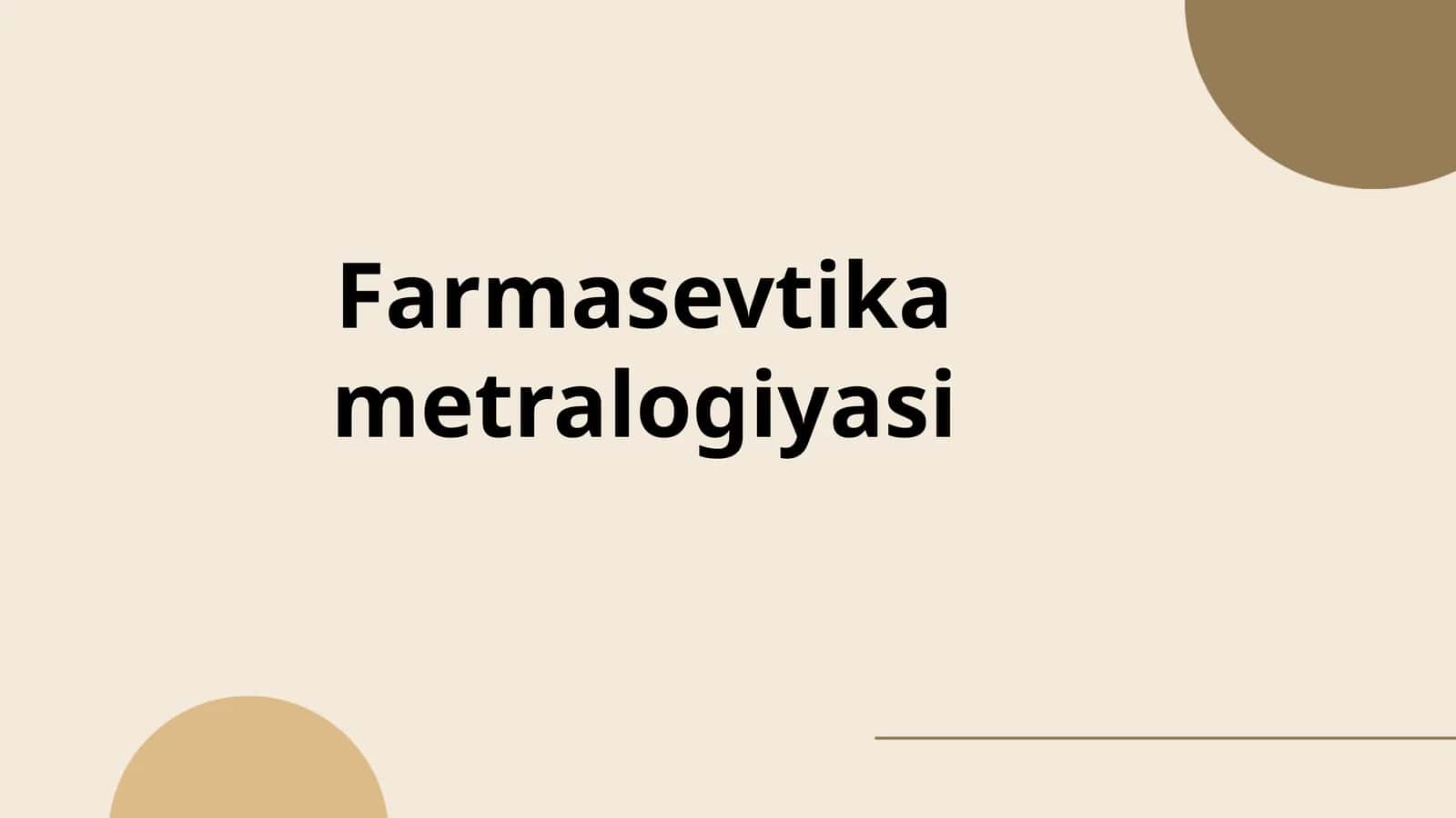 Farmasevtika metralogiyasi 1