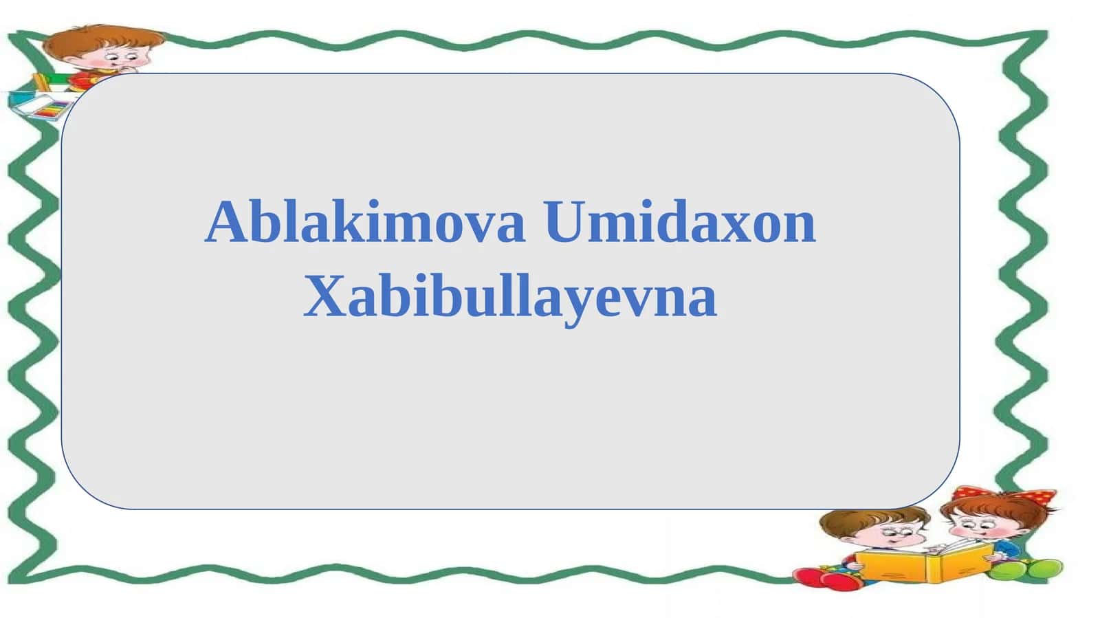 Boshlang’ich sinf o’quvchilarida savod o’rgatishning zamonaviy usullari 1