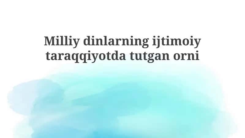 Milliy dinlarning ijtimoiy taraqqiyotga ta'siri 1