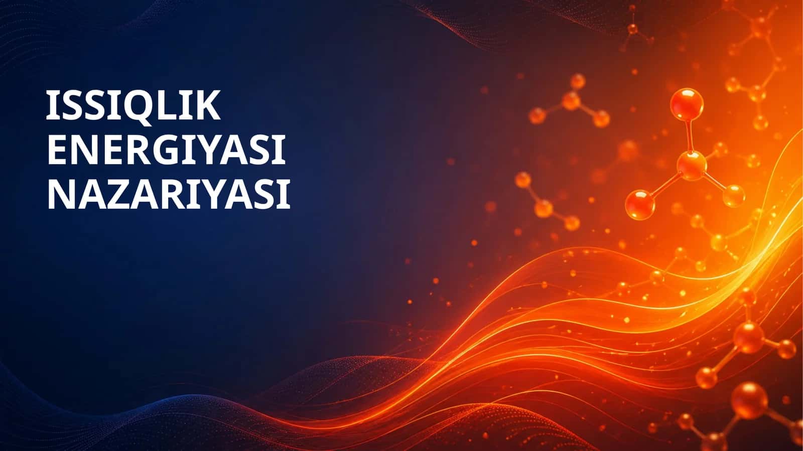 ISSIQLIK ENERGIYASI NAZARIYASI 1